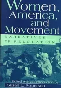 Women, America, and Movement: Narratives of Relocation