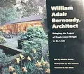 William Adair Bernoudy, Architect: Bringing the Legacy of Frank Lloyd Wright to St. Louis