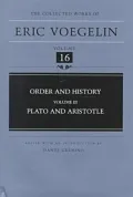 The Collected Works of Eric Voegelin, Volume 16, Order and History, Volume III, Plato and Aristotle