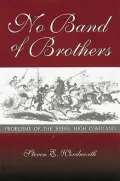 No Band of Brothers: Problems of the Rebel High Command