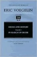 The Collected Works of Eric Voegelin, Volume 18, Order and History, Volume V, In Search of Order