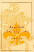 Myth and Identity in the Epic of Imperial Spain