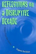 Reflections on a Disruptive Decade: Essays from the Sixties