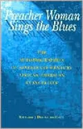 Preacher Woman Sings the Blues: The Autobiographies of Nineteenth-Century African American Evangelists