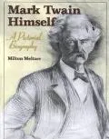 Mark Twain Himself: A Pictorial Biography