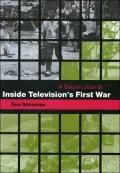 Inside Television's First War: A Saigon Journal