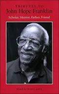 Tributes to John Hope Franklin