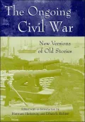 The Ongoing Civil War: New Versions of Old Stories