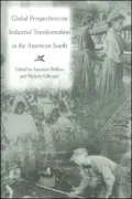 Global perspectives on industrial transformation in the American South