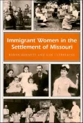 Immigrant Women in the Settlement of Missouri