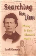 Searching for Jim: Slavery in Sam Clemens's World