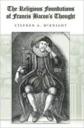 Religious Foundations of Francis Bacon's Thought