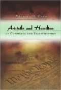Aristotle and Hamilton on Commerce and Statesmanship