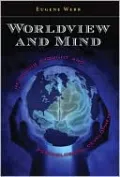 Worldview and Mind: Religious Thought and Psychological Development