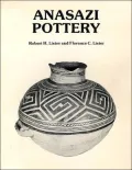Anasazi Pottery : Ten Centuries of Prehistoric Ceramic Art in the Four Corners Country of the Southwestern United States