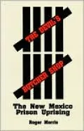 Devil's Butcher Shop: The New Mexico Prison Uprising
