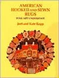 American Hooked and Sewn Rugs: Folk Art Underfoot