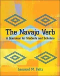 The Navajo Verb: A Grammar for Students and Scholars