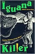 The Iguana Killer: Twelve Stories of the Heart