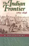 The Indian Frontier, 1763-1846