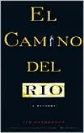 El Camino del Rio : A Mystery