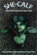 The She-Calf and Other Quechua Folk Tales
