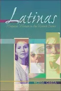 Latinas: Hispanic Women in the United States