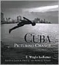 Cuba: Picturing Change