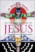 On the Bloody Road to Jesus: Christianity and the Chiricahua Apaches