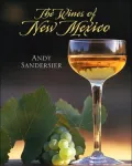 The Wines of New Mexico