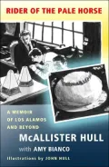 Rider of the Pale Horse: A Memoir of Los Alamos and Beyond