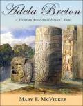 Adela Breton: A Victorian Artist amid Mexico's Ruins