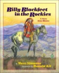 Billy Blackfeet in the Rockies: A Story from History