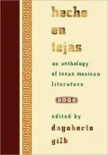 Hecho En Tejas: An Anthology of Texas-Mexican Literature