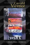 Gerald Vizenor: Texts and Contexts