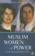 Muslim Women of Power: Gender, Politics and Culture in Islam
