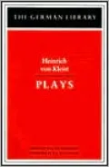 Heinrich von Kleist: Plays