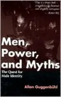 Men, Power, and Myths