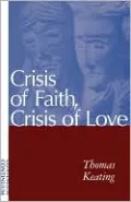 Crisis Of Faith, Crisis Of Love, Vol. 1