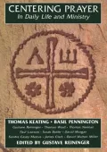 Centering Prayer In Daily Life And Ministry