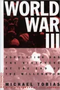World War III; Population and the Biosphere at the End of the Millennium