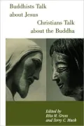 Buddhists Talk About Jesus, Christians Talk About The Buddha