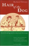 Hair of the Dog : Irish Drinking and Its American Stereotype