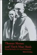 Thomas Merton and Thich Nhat Hanh : Engaged Spirituality in an Age of Globalization