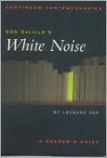 Don DeLillo's White Noise: A Reader's Guide