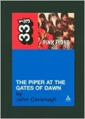 Pink Floyd's The Piper at the Gates of Dawn (33 1/3 Series)
