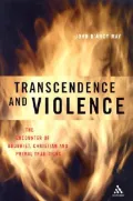 Transcendence and Violence: The Encounter of Buddhist, Christian, and Primal Traditions