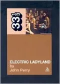 Jimi Hendrix's Electric Ladyland (33 1/3 Series)