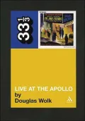 James Brown's Live at the Apollo ( 33 1/3 Series)