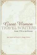 Women Travel Writers from 1750 to the Present
